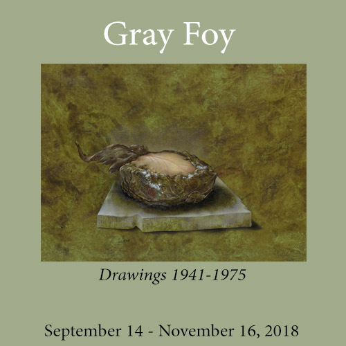 Gray Foy. Drawings 1941-1975. September 14 - November 16, 2018