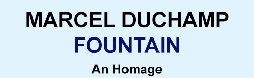 Marcel Duchamp Fountain An Homage