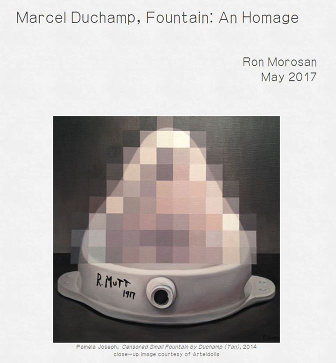 Marcel Duchamp, Fountain: An Homage. Ron Morosan May 2017