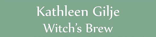 Kathleen Gilje Witch's Brew